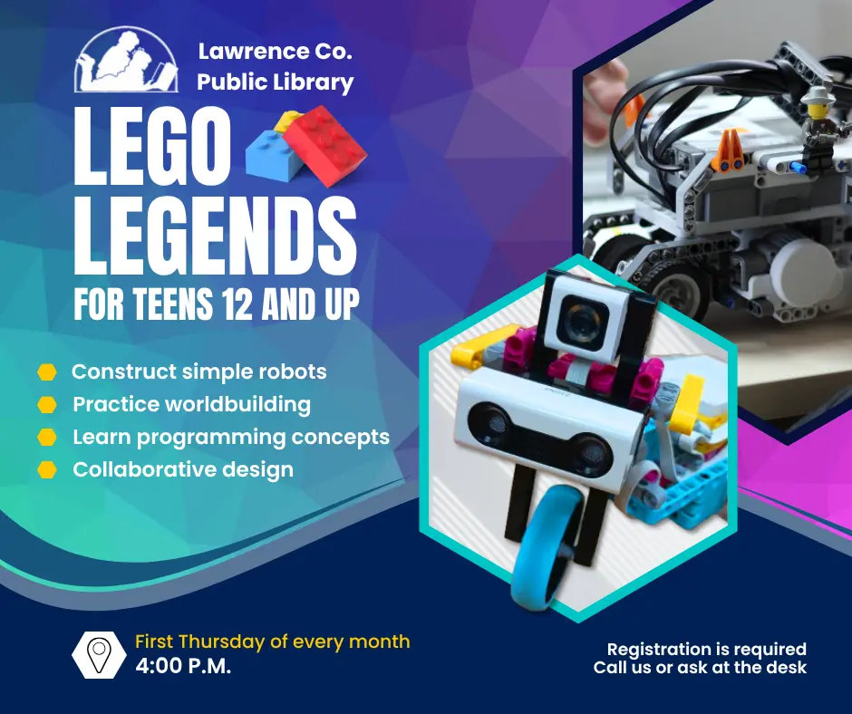 LEGO Legends for teens 12 and up: construct simple robots, practice worldbuilding, learn programming concepts, and collaborate on designs. First Thursday of every month at 4:00 p.m. Registration is required; call us or ask at the desk.
