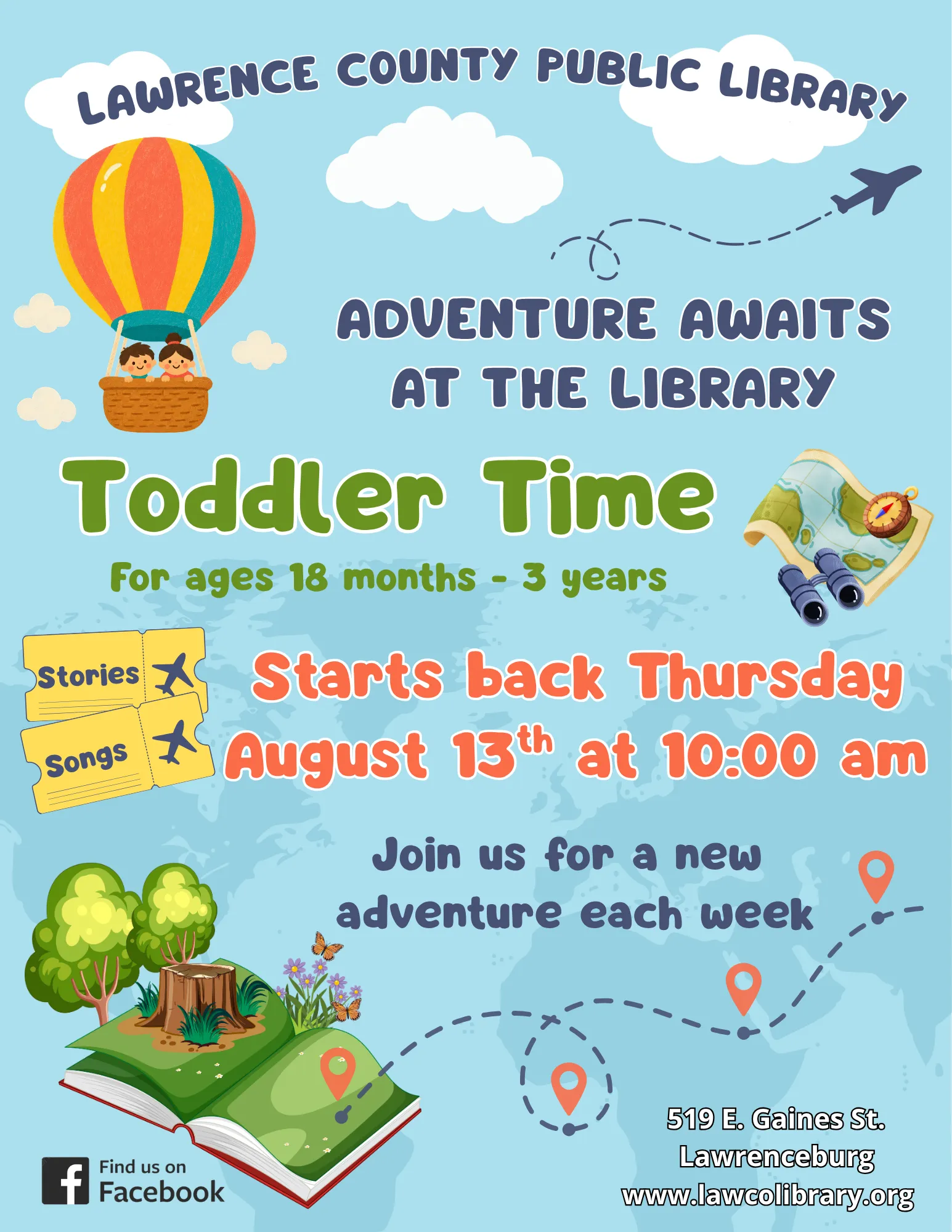Adventure awaits at the library! Toddler Time, for ages 18 months to 3 years, with stories and songs. Starts back Thursday, August 13th at 10:00 am. Join us for a new adventure each week at 519 East Gaines Street, Lawrenceburg.